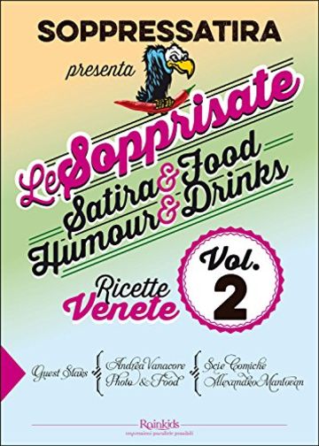 Le Sopprisate - Vol.2, con Cucina Veneta